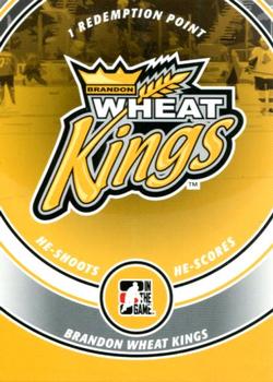 2008-09 In The Game Heroes and Prospects - He Shoots He Scores Redemption Points #NNO Brandon Wheat Kings Front