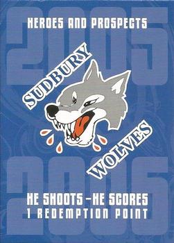2005-06 In The Game Heroes and Prospects - He Shoots-He Scores Redemption Points #NNO Sudbury Wolves Front