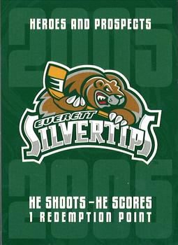 2005-06 In The Game Heroes and Prospects - He Shoots-He Scores Redemption Points #NNO Everett Silvertips Front