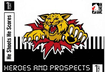 2004-05 In The Game Heroes and Prospects - He Shoots He Scores Redemption Points #NNO Moncton Wildcats Front