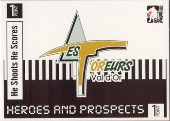 2004-05 In The Game Heroes and Prospects - He Shoots He Scores Redemption Points #NNO Val-d'Or Foreurs Front