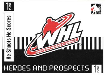 2004-05 In The Game Heroes and Prospects - He Shoots He Scores Redemption Points #NNO WHL Front