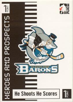 2004-05 In The Game Heroes and Prospects - He Shoots He Scores Redemption Points #NNO Cleveland Barons Front