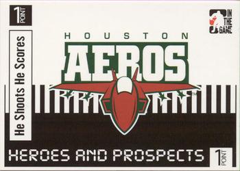 2004-05 In The Game Heroes and Prospects - He Shoots He Scores Redemption Points #NNO Houston Aeros Front