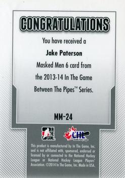 2015-16 In The Game Final Vault - 2013-14 In The Game Between the Pipes Masked Men 6 Red (Silver Vault Stamp) #MM-24 Jake Paterson Back