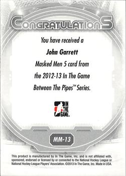 2015-16 In The Game Final Vault - 2012-13 In The Game Between The Pipes Masked Men 5 Silver Foil (Green Vault Stamp) #MM-13 John Garrett Back