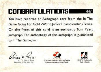 2007 In The Game Going For Gold - Autographs #20 Tom Pyatt Back