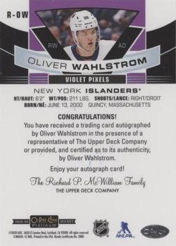 2019-20 O-Pee-Chee Platinum - Rookie Autos Violet Pixels #R-OW Oliver Wahlstrom Back