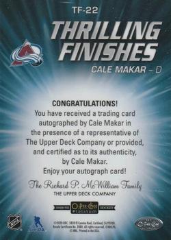2019-20 O-Pee-Chee Platinum - Thrilling Finishes Autographs #TF-22 Cale Makar Back