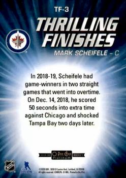 2019-20 O-Pee-Chee Platinum - Thrilling Finishes #TF-3 Mark Scheifele Back