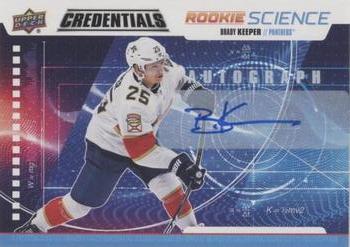 2019-20 Upper Deck Credentials - Rookie Science Autograph #RS-29 Brady Keeper Front