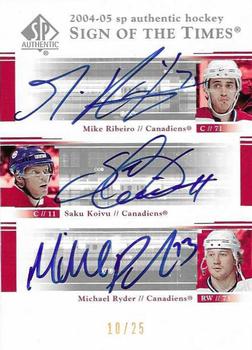 2004-05 SP Authentic - Sign of the Times Trios #TS-RKR Mike Ribeiro / Saku Koivu / Michael Ryder Front