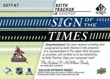 2019-20 SP Authentic - Sign of the Times #SOTT-KT Keith Tkachuk Back