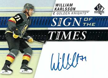2019-20 SP Authentic - Sign of the Times #SOTT-WK William Karlsson Front
