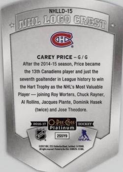 2016-17 O-Pee-Chee Platinum - NHL Logo Crest Cracked Ice Die Cuts #NHLLD-15 Carey Price Back