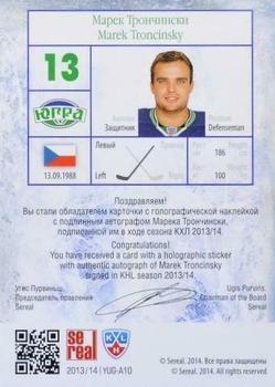 2014 KHL Gold Collection - Ugra Khanty-Mansiysk Autographs #YUG-A10 Marek Troncinsky Back