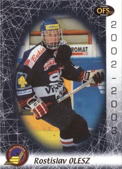 2002-03 OFS Plus (ELH) #309 Rostislav Olesz Front
