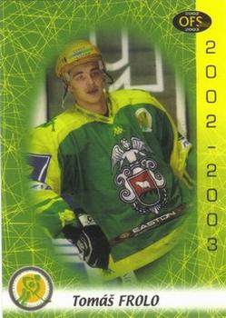 2002-03 OFS Plus (ELH) #367 Tomas Frolo Front