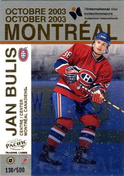 2003-04 Pacific - Montreal International #5 Jan Bulis / Bruno Heppell Front