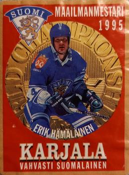 1995 Hartwall Karjala Maailmanmestari (Finnish) #NNO Erik Hämäläinen Front