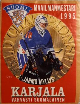 1995 Hartwall Karjala Maailmanmestari (Finnish) #NNO Jarmo Myllys Front