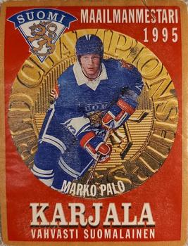 1995 Hartwall Karjala Maailmanmestari (Finnish) #NNO Marko Palo Front