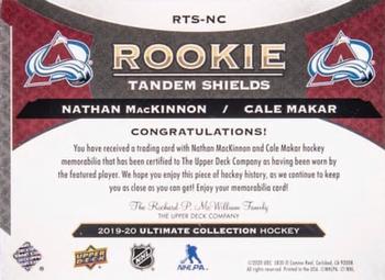 2019-20 Upper Deck Ultimate Collection - Rookie Tandem Shields #RTS-NC Nathan MacKinnon / Cale Makar Back