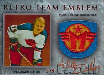 2009-10 Legendy CS - Retro Team Emblem Autographs #RTE-VC Vladimir Caldr Front