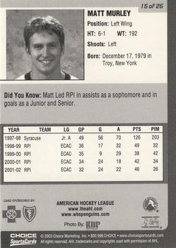 2002-03 Choice Wilkes-Barre/Scranton Penguins (AHL) #15 Matt Murley Back