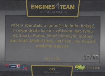 2013 OFS Exclusive - Engines 4 Team #E4T-SPA Michal Bros / Petr Ton /  Jan Hanzlík / Michal Neuvirth Back