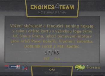 2013 OFS Exclusive - Engines 4 Team #E4T-SLA Pavel Kolarik / Vladimir Sobotka / Dominik Furch / Petr Kadlec Back