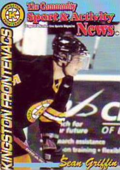 1998-99 The Community Sport & Activity News Kingston Frontenacs (OHL) #NNO Sean Griffin Front
