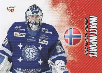 2015-16 Playercards HockeyAllsvenskan - Impact Imports #HA-II10 Henrik Haukeland Front