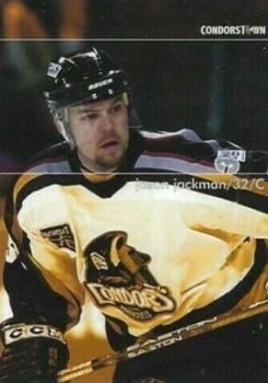 2003-04 Bakersfield Condors (ECHL) #NNO Jason Jackman Front