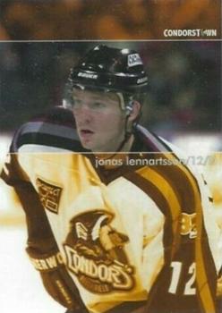 2003-04 Bakersfield Condors (ECHL) #NNO Jonas Lennartsson Front