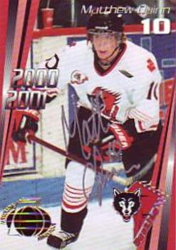 2000-01 Cartes, Timbres et Monnaies Sainte-Foy Rouyn-Noranda Huskies (QMJHL) - Autographs #3 Matthew Quinn Front