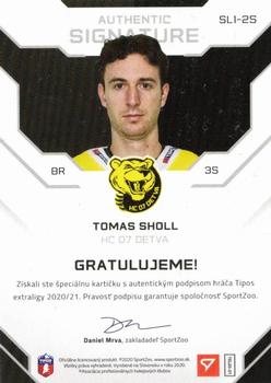 2020-21 SportZoo Tipos Extraliga - Authentic Signature Level 1 #SL1-25 Tomas Sholl Back