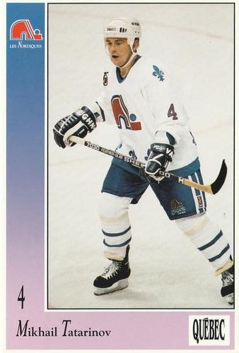 1991-92 Quebec Nordiques #NNO Mikhail Tatarinov Front