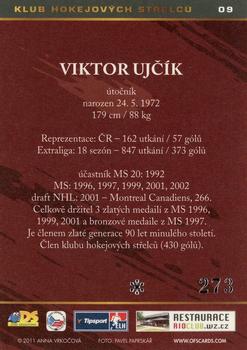 2011 Czech OFS premium - Klub hokejových střelců Silver #9 Viktor Ujcik Back
