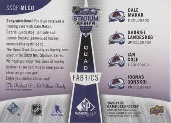 2020-21 SP Game Used - 2020 NHL Stadium Series Fabrics Quad #SSQF-MLCD Cale Makar / Gabriel Landeskog / Ian Cole/  Joonas Donskoi Back