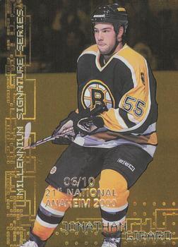 1999-00 Be a Player Millennium Signature Series - Anaheim National Gold #28 Jonathan Girard Front