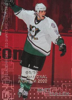 1999-00 Be a Player Millennium Signature Series - Anaheim National Ruby #9 Matt Cullen Front