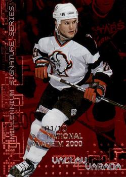 1999-00 Be a Player Millennium Signature Series - Anaheim National Ruby #34 Vaclav Varada Front