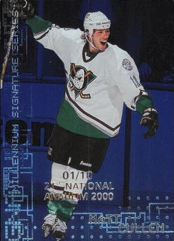 1999-00 Be a Player Millennium Signature Series - Anaheim National Sapphire #9 Matt Cullen Front