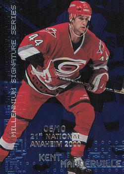 1999-00 Be a Player Millennium Signature Series - Anaheim National Sapphire #52 Kent Manderville Front