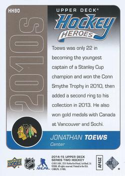 2014-15 Upper Deck - Hockey Heroes: 2010s #HH90 Jonathan Toews Back