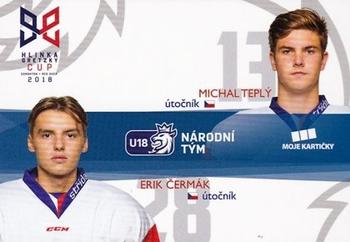 2018-19 Moje karticky Czech Ice Hockey Team - Hlinka Gretzky Cup 2018 #4 Erik Cermak / Michal Teply Front