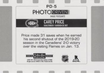 2020-21 O-Pee-Chee Platinum - Photo Driven #PD-5 Carey Price Back