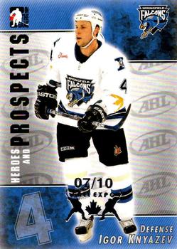 2004-05 In The Game Heroes and Prospects - Fall Expo Silver #6 Igor Knyazev Front