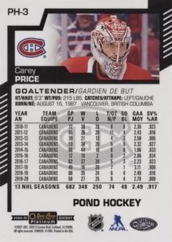 2020-21 O-Pee-Chee Platinum - Pond Hockey #PH-3 Carey Price Back